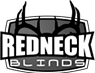Shop Redneck Blinds in Dexter, MO